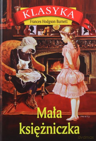 Mała księżniczka - Burnett Frances Hodgson [KSIĄŻKA]