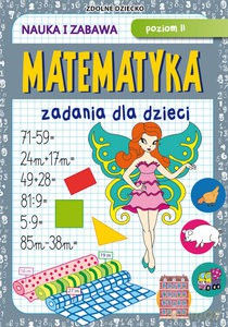 Matematyka Zadania dla dzieci Poziom II - Beata Guzowska [KSIĄŻKA]