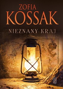 Nieznany kraj - Zofia Kossak [KSIĄŻKA]