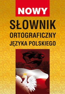 Nowy słownik ortograficzny języka polskiego - Monika Basse, Bartłomiej Łuczak [KSIĄŻKA]