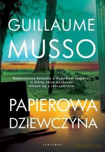 Papierowa dziewczyna - Guillaume Musso [KSIĄŻKA]