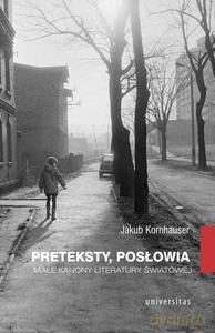 Preteksty, posłowia. Małe kanony literatury św. - Jakub Kornhauser [KSIĄŻKA]