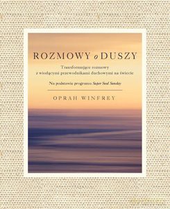 Rozmowy o Duszy - Winfrey Oprah [KSIĄŻKA]
