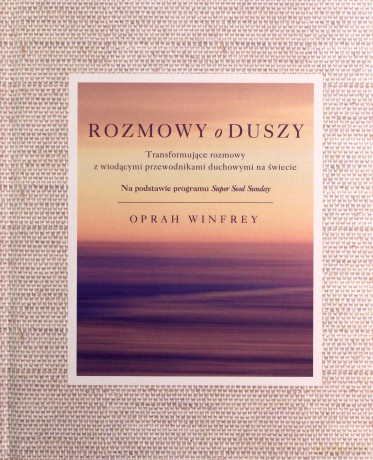 Rozmowy o Duszy - Winfrey Oprah [KSIĄŻKA]