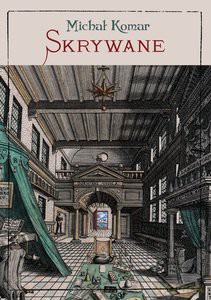 Skrywane - Michał Komar [KSIĄŻKA]