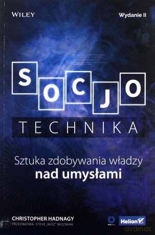Socjotechnika. Sztuka zdobywania władzy nad umysłami - Christopher Hadnagy [KSIĄŻKA]