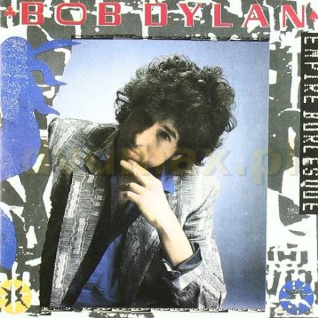 Bob Dylan: Empire Burlesque [CD]