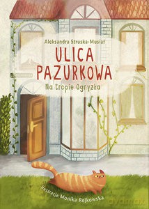 Ulica Pazurkowa Na tropie Ogryzka - Aleksandra Struska-Musiał [KSIĄŻKA]