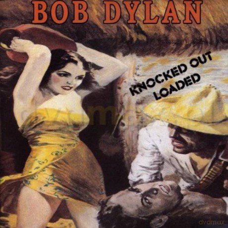 Bob Dylan: Knocked Out Loaded [CD]