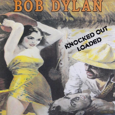 Bob Dylan: Knocked Out Loaded [CD]
