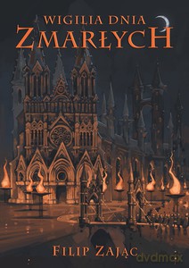Wigilia Dnia Zmarłych - Filip Zając [KSIĄŻKA]