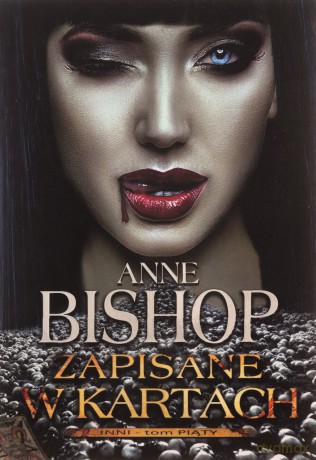 Zapisane w kartach. Inni (Tom 5) - Anne Bishop [KSIĄŻKA]