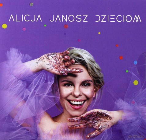 Alicja Janosz: Dzieciom [CD]