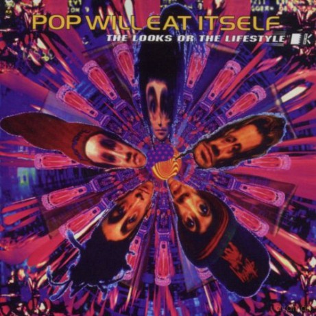 Pop Will Eat Itself: The Looks Or The Lifestyle [2CD]
