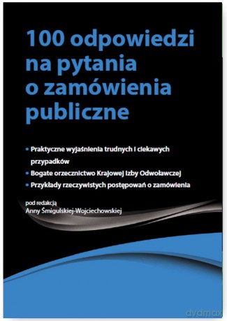 100 odpowiedzi na pytania o zamówienia publiczne [KSIĄŻKA]