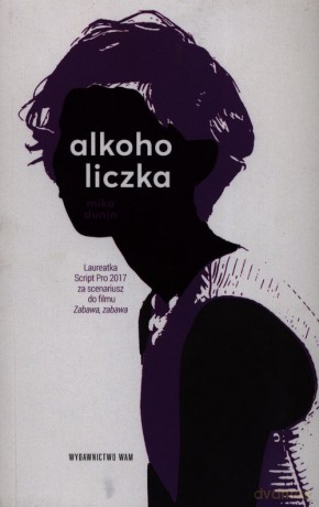 Alkoholiczka - Mika Dunin [KSIĄŻKA]