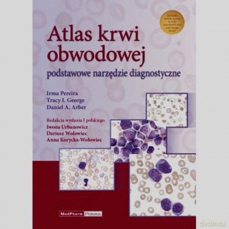 Atlas krwi obwodowej - Irma Pereira, Tracy I. George [KSIĄŻKA]