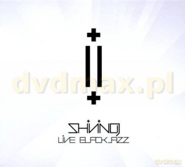 Shining: Live Black Jazz [CD]+[DVD]