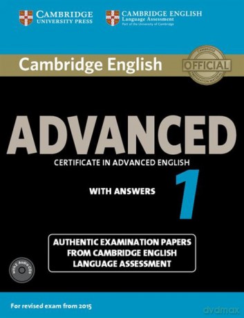 Cambridge English Advanced 1 Authentic examination papers with answers [KSIĄŻKA]