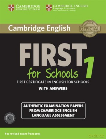 Cambridge English First 1 for Schools First Certificate in English for Schools with answers [KSIĄŻKA]