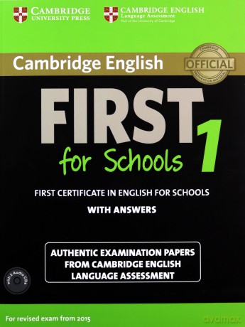 Cambridge English First 1 for Schools First Certificate in English for Schools with answers [KSIĄŻKA]