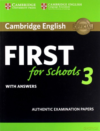 Cambridge English First for Schools 3 with answers [KSIĄŻKA]
