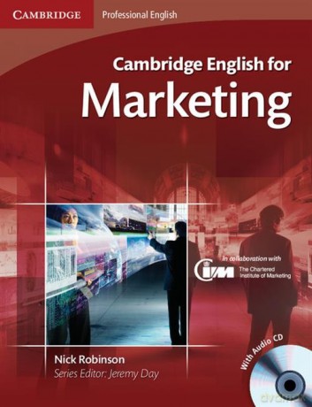 Cambridge English for Marketing Student's Book - Nick Robinson [KSIĄŻKA]