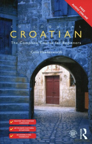 Colloquial Croatian [KSIĄŻKA]