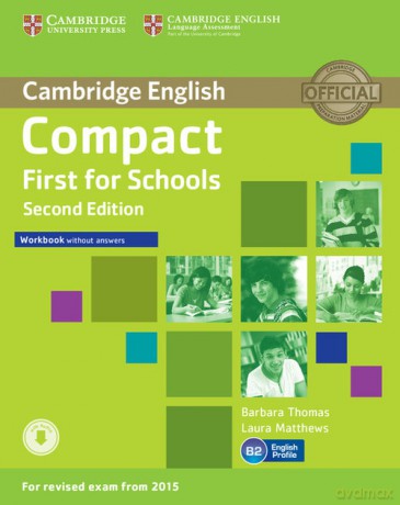Compact First for Schools Workbook without Answers - Barbara Thomas, Laura Matthews [KSIĄŻKA]
