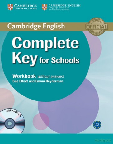 Complete Key for Schools Workbook without answers - Sue Elliot, Emma Heyderman [KSIĄŻKA]