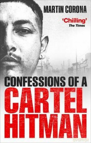 Confessions of a Cartel Hitman - Martin Corona [KSIĄŻKA]
