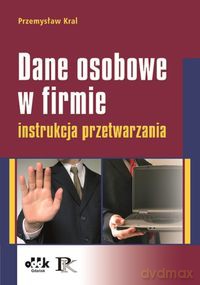 Dane osobowe w firmie - Przemysław Kral [KSIĄŻKA]