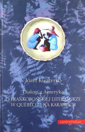 Dialogi z Ameryką - Józef Kwaterko [KSIĄŻKA]