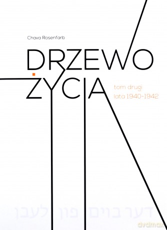 Drzewo życia (Tom 2) lata 1940-1942 - Chava Rosenfarb [KSIĄŻKA]