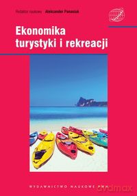 Ekonomika turystyki i rekreacji [KSIĄŻKA]