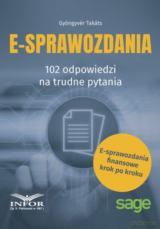 E-Sprawozdania 102 odpowiedzi na trudne pytania - Takáts Gyöngyvér [KSIĄŻKA]