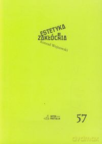 Estetyka zakłócenia - Konrad Wojnowski [KSIĄŻKA]