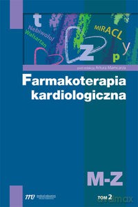 Farmakoterapia kardiologiczna (Tom 2) M-Z [KSIĄŻKA]