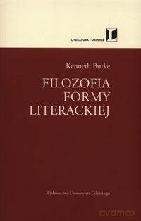 Filozofia formy literackiej - Kenneth Burke [KSIĄŻKA]