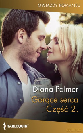 Gorące serca Część 2 - Diana Palmer [KSIĄŻKA]
