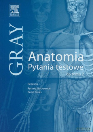 Gray Anatomia Pytania testowe do tomu 2 [KSIĄŻKA]