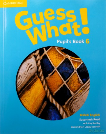Guess What! 6 Pupil's Book British English - Susannah Reed, Kay Bentley [KSIĄŻKA]