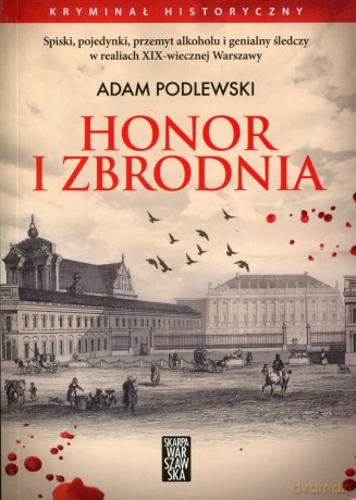 Honor i zbrodnia - Adam Podlewski [KSIĄŻKA]