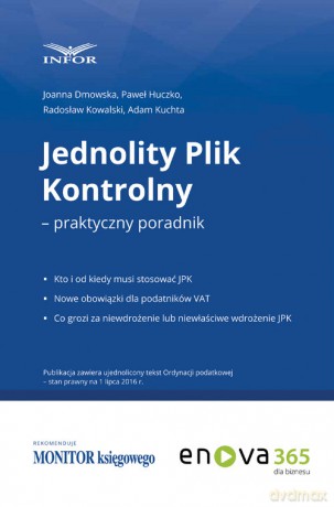 Jednolity plik kontrolny-praktyczny poradnik - J. Dmowska, P. Huczko [KSIĄŻKA]