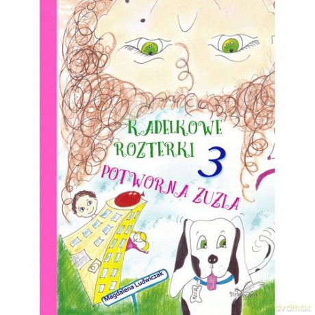 Kadelkowe rozterki 3. Potworna Zuzia - Magadlena Ludwiczak [KSIĄŻKA]