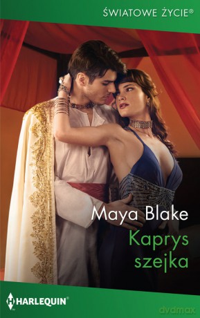 Kaprys szejka - Maya Blake [KSIĄŻKA]