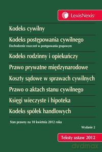 Kodeks cywilny Kodeks postępowania cywilnego Kodeks rodzinny i opiekuńczy Prawo prywatne międzynarodowe Koszty sądowe w sprawach cywilnych Prawo o aktach stanu cywilnego Księgi wieczyste i hipoteka Kodeks spółek handlowych [KSIĄŻKA]