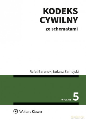 Kodeks cywilny ze schematami w.5/2020 - Rafał Baranek, Łukasz Zamojski [KSIĄŻKA]