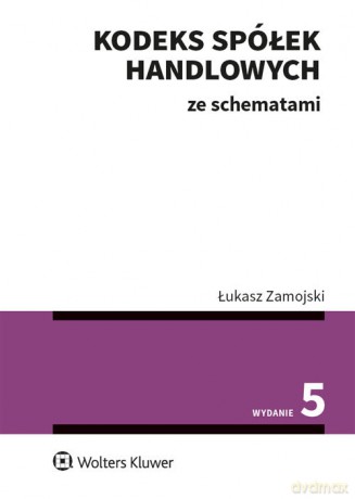 Kodeks spółek handlowych ze schematami - Łukasz Zamojski [KSIĄŻKA]