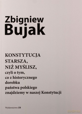 Konstytucja starsza, niż myślisz - Zbigniew Bujak [KSIĄŻKA]